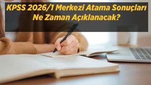 KPSS 2026/1 Merkezi Atama Sonuçları Ne Zaman Belli Olacak Gözler ÖSYMden Gelecek Duyuruda