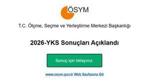 ÖSYM GİRİŞ YKS SONUÇLARI SORGULA: YKS sonuçları nereden, nasıl sorgulanır 2026 YKS sonuç ekranı
