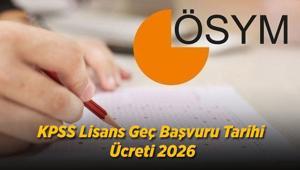 KPSS Lisans Geç Başvuru Tarihi 2026: KPSS Lisans geç başvuru ücreti ne kadar, başvuru nasıl yapılır KPSS geç başvuru ne zaman ve kimler başvurabilir