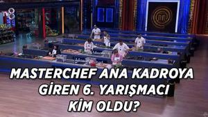 MASTERCHEF ANA KADRO 6. YARIŞMACI KİM OLDU MasterChef 2026da ana kadroya giren 6. yarışmacı hangi isim oldu İşte ana kadronun 6. yarışmacısı...