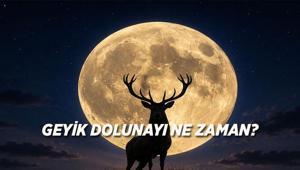 TEMMUZ GEYİK DOLUNAYI NE ZAMAN 2026 Dolunay Tarihi, Saati ve Etkileri Merak Ediliyor
