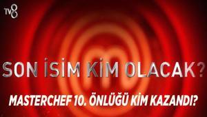 MASTERCHEF ANA KADROYA GİREN 10. YARIŞMACI KİM OLDU 27 Temmuz 2026 MasterChefte Önlüğü Kim Kazandı