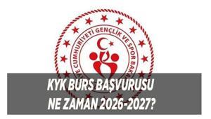 KYK BURS BAŞVURUSU NE ZAMAN 2026-2027 GSB KYK BURSU NE KADAR, BURS ÜCRETİ KAÇ TL OLDU