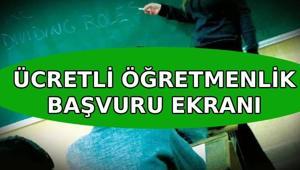 ÜCRETLİ ÖĞRETMENLİK BAŞVURULARI BAŞLADI MI 2026 ücretli öğretmenlik başvuruları ne zaman ve nasıl yapılır E-devlet ücretli öğretmenlik başvuru ekranı