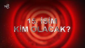 MASTERCHEF ANA KADROYA KİM GİRDİ 2 Ağustos 2026 Masterchef Ana Kadroya Giren 15. Yarışmacı Kim Oldu