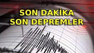 AZ ÖNCE DEPREM Mİ OLDU SON DAKİKA DEPREM: En son deprem nerede ve ne zaman oldu AFAD/Kandilli son depremler listesi