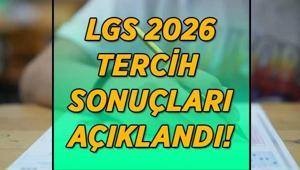 LGS 2026 TERCİH/YERLEŞTİRME SONUÇLARI | LGS tercih/yerleştirme sonuçları nereden ve nasıl sorgulanır LGS 1. nakil tercihleri başladı mı, ne zaman alınacak