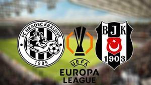 İLK 11- BJK AVRUPA LİGİ MAÇI ŞİFRESİZ CANLI YAYIN KANALI | Hradec Kralove-Beşiktaş UEFA Avrupa Ligi 3. ön eleme turu ilk maçı bu akşam saat kaçta hangi kanalda Kartal Çekyada galibiyet peşinde