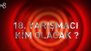 MASTERCHEFTE ANA KADROYA GİREN 18. YARIŞMACI | MasterChefte ana kadroya kim girdi, önlüğü hangi yarışmacı aldı