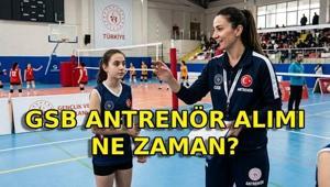 GSB 1200 SÖZLEŞMELİ ANTRENÖR ALIMI BAŞVURU TARİHİ GSB antrenör alımı 2026 başvuruları ne zaman başlayacak, şartlar neler