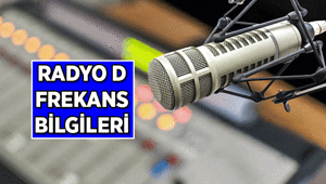 RADYO D FREKANS BİLGİLERİ 2026: 16 Ağustostan itibaren geçerli olan RADYO D yeni frekansı nedir