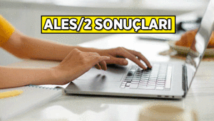 ALES 2 ne zaman açıklanacak 2026 ALES 2 sınav sonuçları tarihi hangi gün