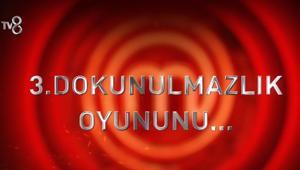 MASTERCHEF 3. DOKUNULMAZLIĞI KİM KAZANDI 13 Ağustos 2026 Masterchef eleme adayı kim oldu ve dokunulmazlık oyununu kim aldı