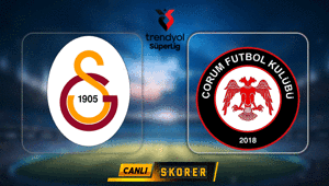 Galatasaray-Çorum FK maçı ne zaman, saat kaçta, hangi kanalda Muhtemel ilk 11ler