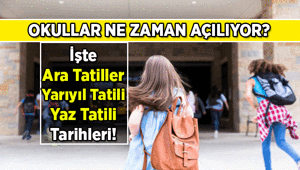 YENİ AKADEMİK TAKVİM 📢 Okullar ne zaman açılıyor 2026-2027 İlkokul, ortaokul, liseler ne zaman okula başlıyor