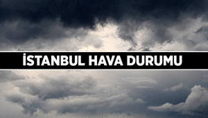 İstanbul Hava Durumu: 16 Ağustos bugün İstanbul hava durumu nasıl olacak, yağmur yağacak mı