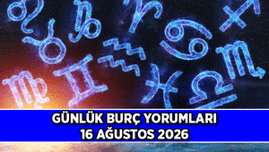 Yıldızlar Fısıldıyor İşte 16 Ağustos 2026 Günlük Burç Yorumları: Koç, Boğa, İkizler, Yengeç, Aslan, Başak, Terazi, Akrep, Yay, Oğlak, Kova, Balık günlük burç yorumu