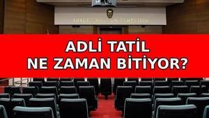 ADLİ TATİL NE ZAMAN BİTİYOR Adli tatil bitiş tarihi ne zaman Davalar ne zaman görülmeye başlayacak