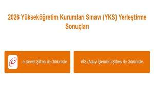 YKS TERCİH YERLEŞTİRME SONUÇLARI SORGULAMA EKRANI ÖSYM AİS: YKS yerleştirme sonuçları açıklandı 2026 YKS Tercih sonuçları nasıl sorgulanır