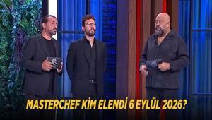 MASTERCHEF KİM ELENDİ 6 EYLÜL 2026 MasterChef Türkiye’ye kim veda etti İşte MasterChef elenen yarışmacı