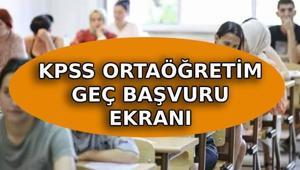 KPSS ORTAÖĞRETİM GEÇ BAŞVURU EKRANI AÇILDI 2026 | KPSS Ortaöğretim geç başvuruları kaç gün sürecek Geç başvuru ücreti ne kadar