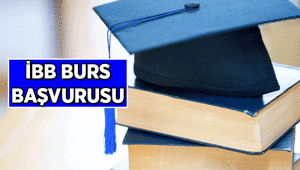 İBB Burs başvurusu ne zaman, nasıl yapılır 2026-2027 İBB Burs başvuru tarihleri hangi günler, başvuru şartları nedir