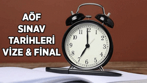 ANADOLU ÜNİVERSİTESİ AÇIKÖĞRETİM FAKÜLTESİ 📍 AÖF AKADEMİK TAKVİM 2026-2027: AÖF sınav tarihleri ne zaman AÖF vize, final sınavları hangi tarihlerde uygulanacak