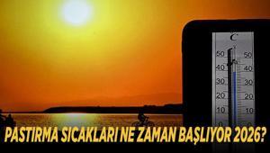 PASTIRMA SICAKLARI NE ZAMAN BAŞLIYOR 2026 Pastırma yazı hangi aya denk geliyor, kaç gün sürecek