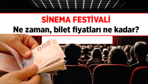 TÜRKİYE SİNEMA FESTİVALİ 🎬 Sinema Festivali ne zaman, hangi filmler beyaz perdede olacak 2026 Sinema Festivalinde bilet fiyatları ne kadar, kaç gün sürecek