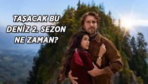 TAŞACAK BU DENİZ YENİ BÖLÜM VAR MI, BU AKŞAM YAYINLANACAK MI Taşacak Bu Deniz 2. sezon ne zaman ekrana gelecek, tarih belli oldu mu Yeni bölüm fragmanı müjdesi geldi (TRT 1 kanal yayın akışı)