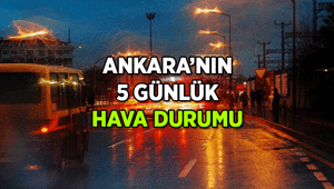 Ankaranın 5 günlük hava durumu: Ankara hangi günler yağışlı İşte gün gün Ankara havası