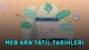 ARA TATİL TARİHLERİ 2026-2027: Okullar ne zaman kapanacak, ilk ara tatil ve ikinci ara tatil ne zaman