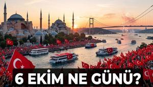BUGÜN NE GÜNÜ, 6 EKİM NE GÜNÜ Bugün İstanbulun Kurtuluşunun Yıl Dönümü: 6 Ekim resmi tatil sayılır mı