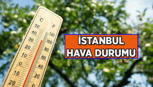 İSTANBUL HABERLERİ ✅ İstanbul Hava Durumu: Bugünkü, yarınki ve diğer günlerin İstanbul hava durumu nasıl olacak