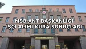 MSB ANT Başkanlığı işçi alımı kura sonuçları açıklandı mı MSB ANT Başkanlığı işçi alımı kura çekilişi sonuçları isim listesi belli oldu mu