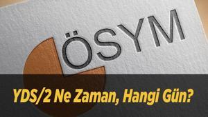 YDS/2 Ne Zaman, Hangi Gün 2026 ÖSYM YDS Sınav Tarihi ve Başvuru Takvimi