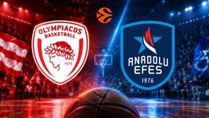 Olympiakos - Anadolu Efes maçı canlı yayını hangi kanalda THY EuroLeague 4. hafta Olympiacos Anadolu Efes basket maçı nereden izlenir