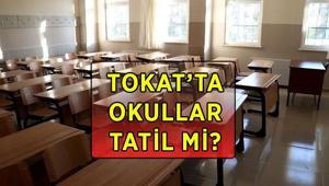 TOKATTA BUGÜN OKULLAR TATİL Mİ 12 Ekim Pazartesi Tokatta okullar neden tatil edildi, yarın okul var mı