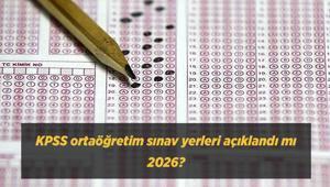 KPSS ortaöğretim sınav yerleri açıklandı mı 2026 ÖSYM KPSS lise sınav giriş belgesi ne zaman yayımlanacak