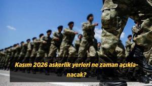 Kasım 2026 askerlik yerleri ne zaman açıklanacak MSB askerlik sınıflandırma sonuçları açıklandı mı, e-Devlet sorgulama ekranı