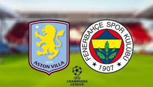 GERİ SAYIM FB-ASTON VİLLA MAÇI: Aston Villa-Fenerbahçe Şampiyonlar Ligi maçı bu akşam saat kaçta hangi kanalda canlı olarak yayınlanacak Muhtemel 11ler...