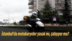İstanbulda motokuryeler yasak mı, çalışıyor mu 15 Ekim 2026 motosiklet ve motokuryeler trafiğe çıkabilecek mi