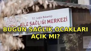 SAĞLIK OCAKLARI BUGÜN AÇIK MI 15 Ekim Perşembe Aile Hekimliği kaçta açılıyor, kaça kadar açık