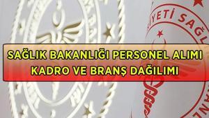 SAĞLIK BAKANLIĞI PERSONEL ALIMI: Sağlık Bakanlığı 31 bin 54 personel alımı ne zaman, kadro ve branş dağılımı nasıl