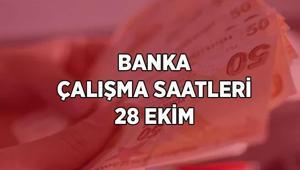 BUGÜN BANKALAR AÇIK MI 28 Ekim resmi tatil mi, bankalar kaça kadar çalışacak Banka çalışma saatleri