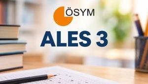ALES 3 SINAV GİRİŞ YERLERİ SORGULAMA EKRANI | ALES 3 ne zaman ALES 3 sınav giriş belgesi yayınlandı mı