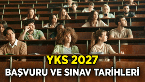 YENİ HAYALLER, YENİ HEDEFLER ✍️ YKS 2027 başvuru tarihleri ne zaman 2027 Üniversite sınavı YKS: TYT, AYT, YDT sınavı hangi gün uygulanacak