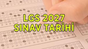 LGS 2027 SINAV TARİHİ: LGS ne zaman, hangi tarihte yapılacak