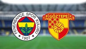 FB-GÖZTEPE MAÇI CANLI YAYIN KANALI | Fenerbahçe-Göztepe Süper Lig maçı ne zaman saat kaçta hangi kanalda