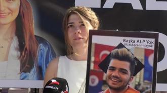 Yangında hayatını kaybeden Alp'in avukat ablası: